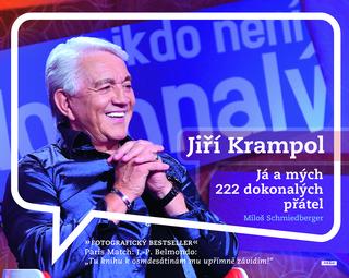 Kniha: Jiří Krampol: Já a mých dokonalých 222 přátel - Já a mých 222 dokonalých přátel - 1. vydanie - Miloš Schmiedberger