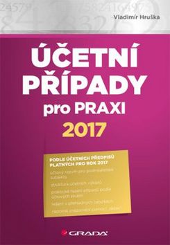Kniha: Účetní případy pro praxi 2017 - 1. vydanie - Vladimír Hruška