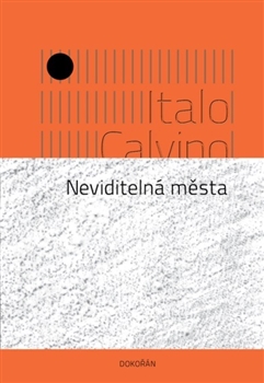 Kniha: Neviditelná města - 2. vydanie - Italo Calvino