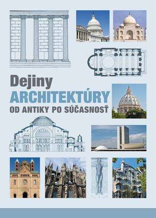Kniha: Dejiny architektúry - Od antiky po súčasnosť - Jan Gympel