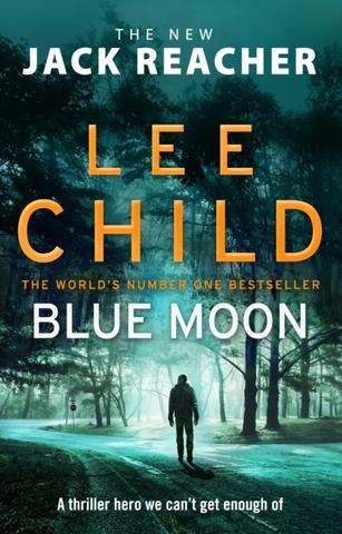 Kniha: Blue Moon - 1. vydanie - Lee Child