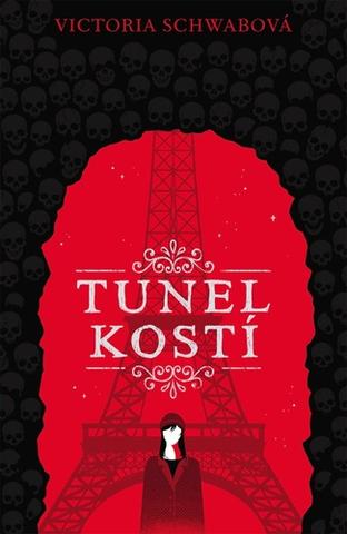 Kniha: Tunel kostí - 1. vydanie - Victoria Schwab