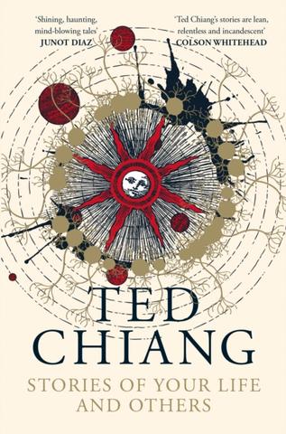 Kniha: Stories of Your Life and Others - 1. vydanie - Ted Chiang