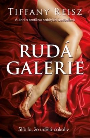 Kniha: Rudá galerie - Slíbila, že udělá cokoliv... - 1. vydanie - Tiffany Reiszová