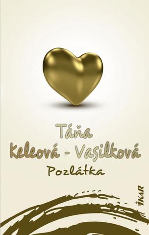 Kniha: Pozlátka - 2. vydanie - Táňa Keleová-Vasilková