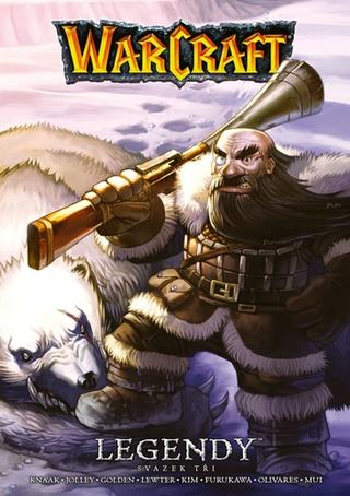 Kniha: Warcraft - Legendy 3 - Svazek 3 - 1. vydanie - Richard A. Knaak