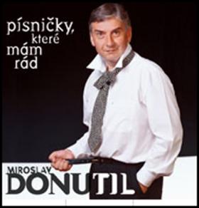 Médium CD: Písničky, které mám rád - Miroslav Donutil - 1. vydanie - Miroslav Donutil
