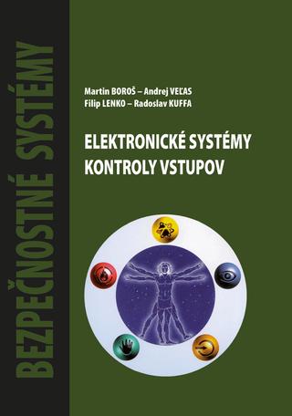 Kniha: Elektronické systémy kontroly vstupov - Martin Boroš, Andrej Veľas