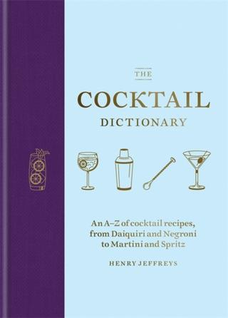Kniha: The Cocktail Dictionary