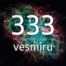 Kniha: 333 největších záhad vesmíru - Tomáš Přibyl