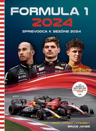 Kniha: Formula 1 2024 - Sprievodca k sezóne 2024 - 1. vydanie - Bruce Jones