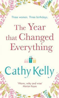 Kniha: The Year That Changed Everything - Cathy Kelly