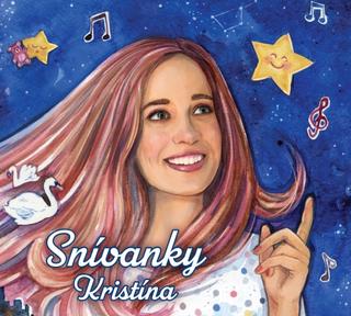 CD: CD Kristína - Snívanky - 1. vydanie - Kristína