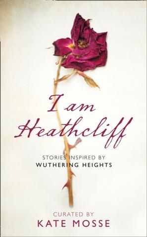 Kniha: I Am Heathcliff - Kate Mosse