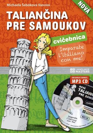 Kniha: Taliančina pre samoukov CVIČEBNICA (nová) + MP3 CD - Michaela Šebőková Vannini
