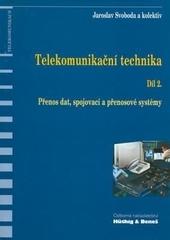 Kniha: Telekomunikační technika-Díl 2. - Jaroslav Svoboda; kolektív autorov