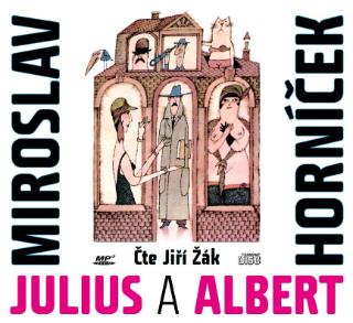 CD audio: Julius a Albert (audiokniha) - 1. vydanie - Miroslav Horníček