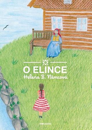 Kniha: O Elince - Helena Němcová
