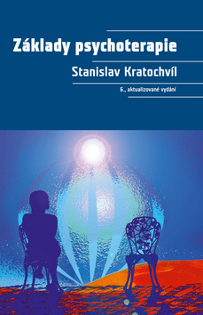 Kniha: Základy psychoterapie - Stanislav Kratochvíl