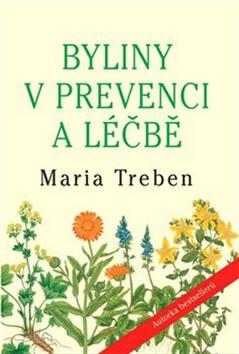Kniha: Byliny v prevenci a léčbě - 1. vydanie - Maria Trebenová