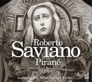 audiokniha: Piraně - CDmp3 (Čte Václav Neužil) - 1. vydanie - Roberto Saviano