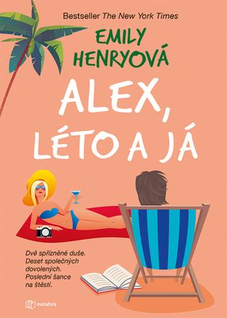 Kniha: Alex, léto a já - 1. vydanie - Emily Henryová