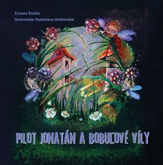 Kniha: Pilot Jonatán a bobuľové víly - 1. vydanie - Zuzana Široká