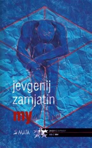 Kniha: My - Šťastné zítřky 7 - Jevgenij Zamjatin