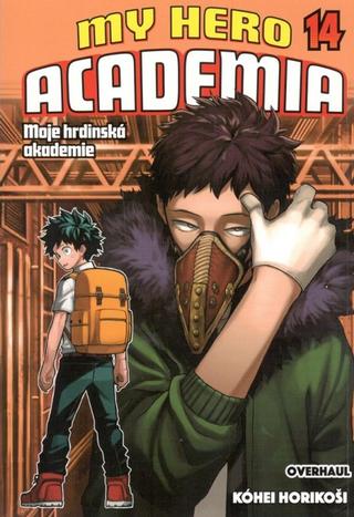 Kniha: My Hero Academia - Moje hrdinská akademie 14: Overhaul - Overhaul - 1. vydanie - Kóhei Horikoši