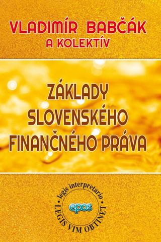 Kniha: Základy slovenského finančného práva - Vladimír Babčák