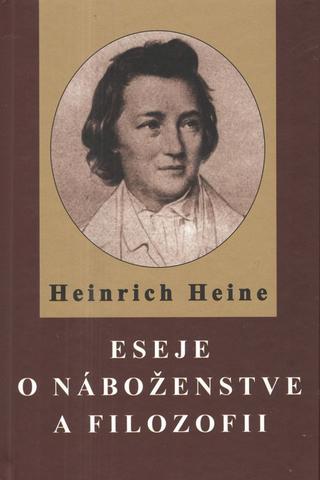 Kniha: Eseje o náboženstve a filozofii - 1. vydanie - Heinrich Heine
