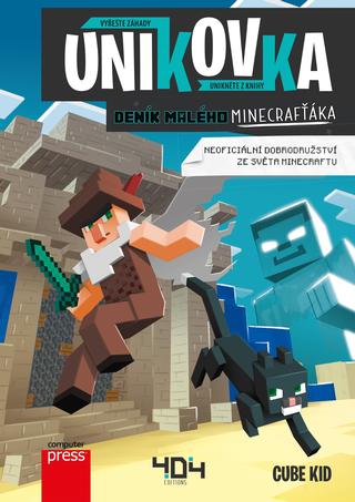 Kniha: Únikovka: Deník malého Minecrafťáka - 1. vydanie - Cube Kid