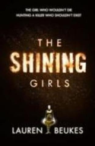 Kniha: Shining Girls - 1. vydanie - Lauren Beukesová