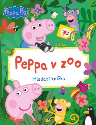 Kniha: Peppa Pig - Peppa v zoo - Hledací knížka - 1. vydanie - Kolektiv