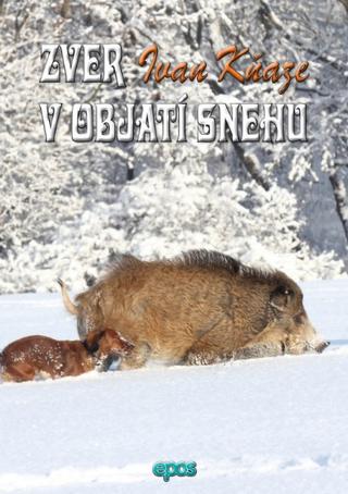 Kniha: Zver v objatí snehu - Ivan Kňaze