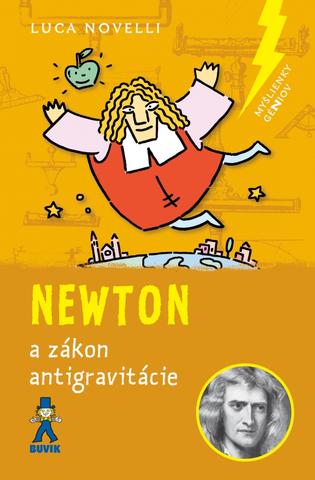 Kniha: Newton a zákon antigravitácie - a zákon antigravitácie - 1. vydanie - Luca Novelli