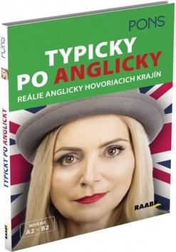 Kniha: Typicky po anglicky - Reálie anglicky hovoriacich krajín - 1. vydanie - Rebecca Davies