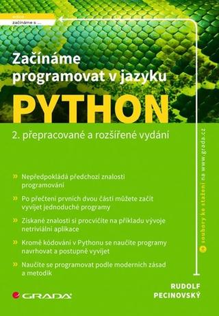 Kniha: Začínáme programovat v jazyku Python - 2., přepracované a rozšířené vydání - 2. vydanie - Rudolf Pecinovský