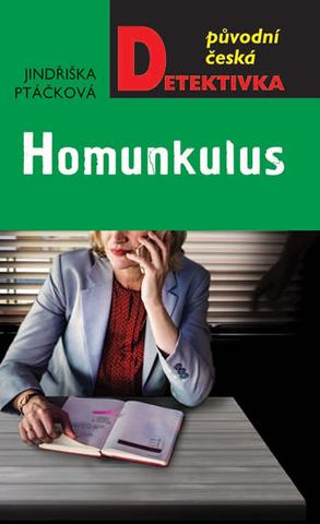 Kniha: Homunkulus - 1. vydanie - Jindřiška Ptáčková