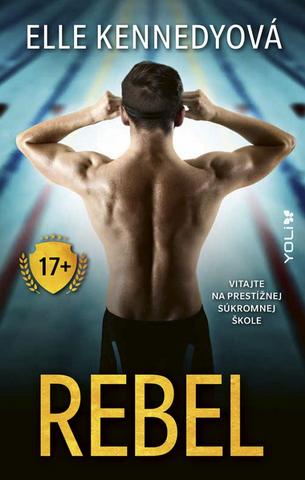 Kniha: Rebel - 1. vydanie - Elle Kennedyová