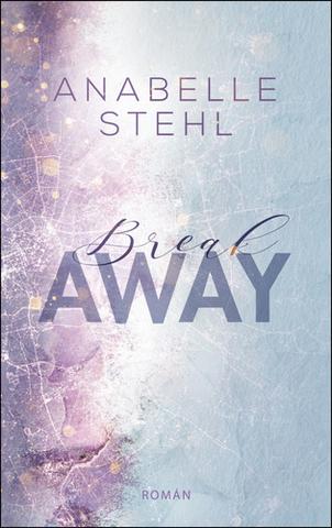 Kniha: BreakAway - 1. vydanie - Anabelle Stehl