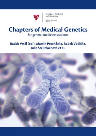 Kniha: Chapters of Medical Genetics for general medicine students - Radek Vrtěl (ed.)