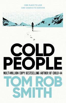 Kniha: Cold People: From the multi-million copy bestselling author of Child 44 - 1. vydanie - Tom Rob Smith