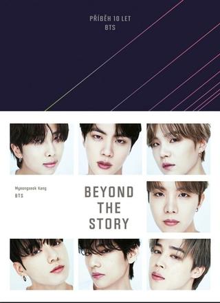 Kniha: Beyond the Story (CZE) - Příběh 10 let BTS - 1. vydanie - BTS