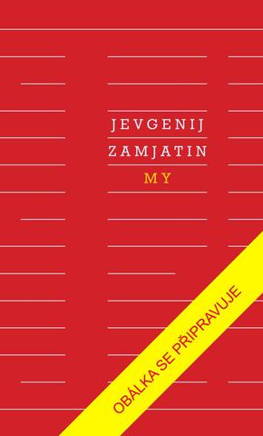 Kniha: My - 10. vydanie - Jevgenij Zamjatin