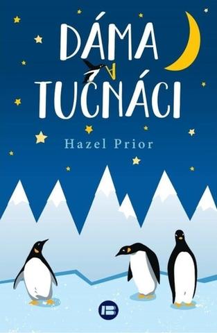 Kniha: Dáma a tučňáci - Hazel Prior