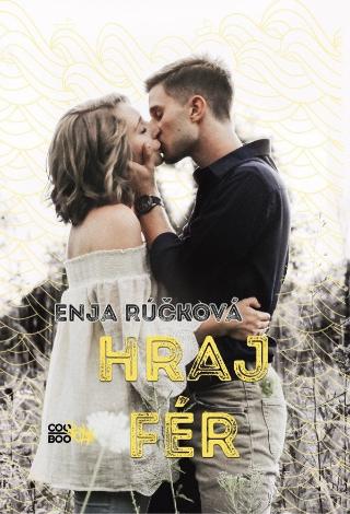 Kniha: Hraj fér - 1. vydanie - Enja Rúčková