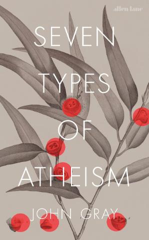 Kniha: Seven Types of Atheism - 1. vydanie - John Gray