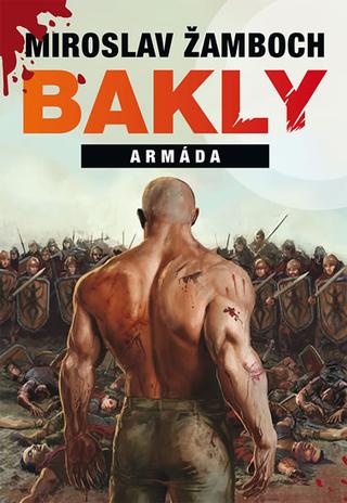 Kniha: Bakly Armáda - Bakly 8 - 1. vydanie - Miroslav Žamboch