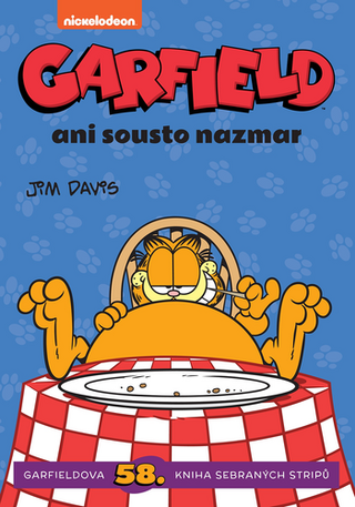 Kniha: Garfield Ani sousto nazmar - Garfieldova 58. kniha sebraných stripů - 1. vydanie - Jim Davis